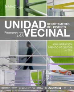 ️ El MMAC Juan Soriano inauguró la instalación LIGA 41: Unidad Vecinal, una propuesta que replantea el espacio doméstico para explorar nuevas formas de convivencia colectiva