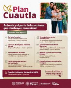 Plan Cuautla este sábado    09:00 a 13:00 h  Servicios gratuitos: salud, empleo, educación, atención a mujeres, canastas alimentarias y más