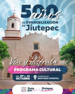 Jiutepec celebra 500 Años de Evangelización con festival cultural y religioso ️  La Parroquia Santiago Apóstol y autoridades locales invitan a las actividades conmemorativas del 3 al 11 de octubre:    03 Oct | Víspera San Francisco: Misa (6:00 P